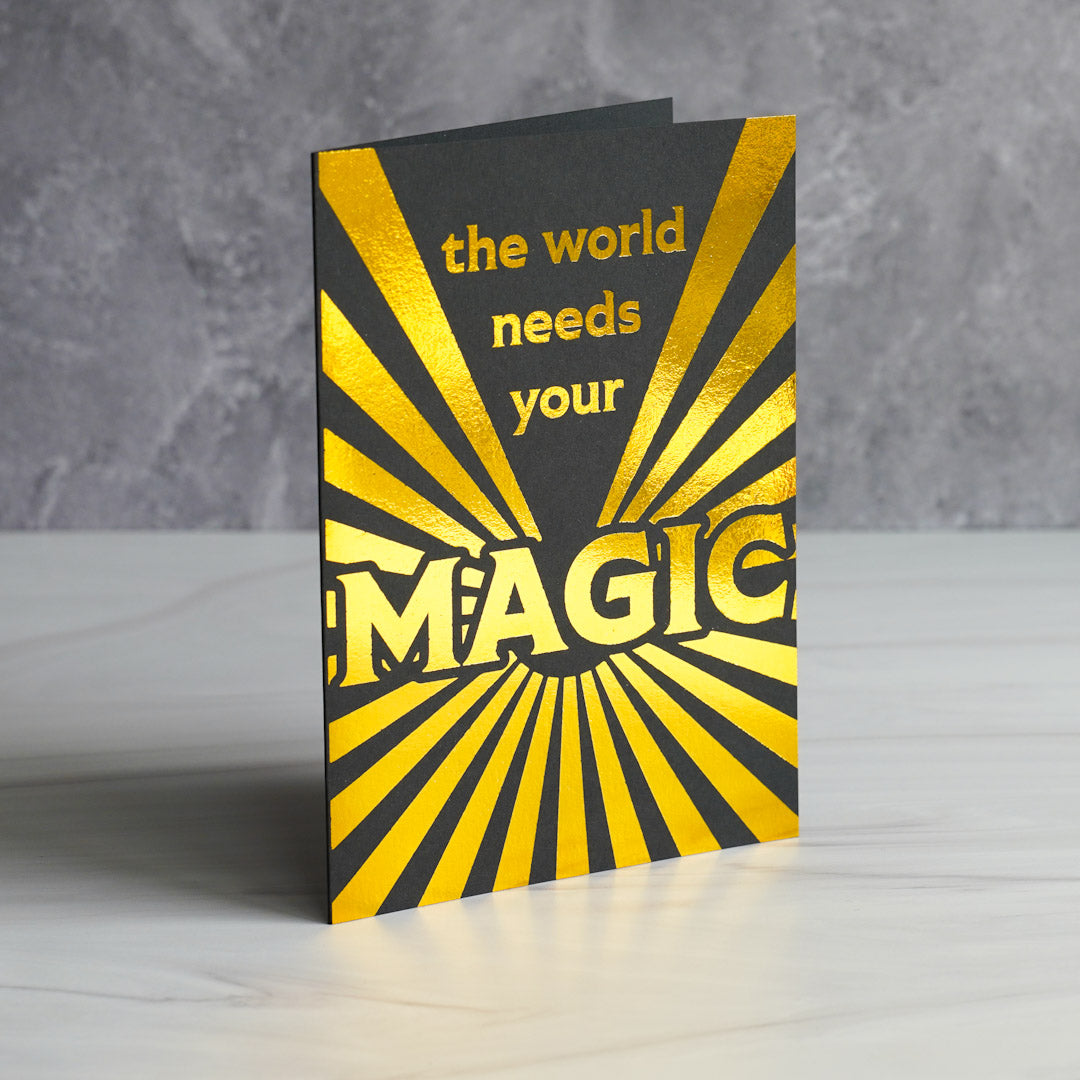 The World Needs Your Magic